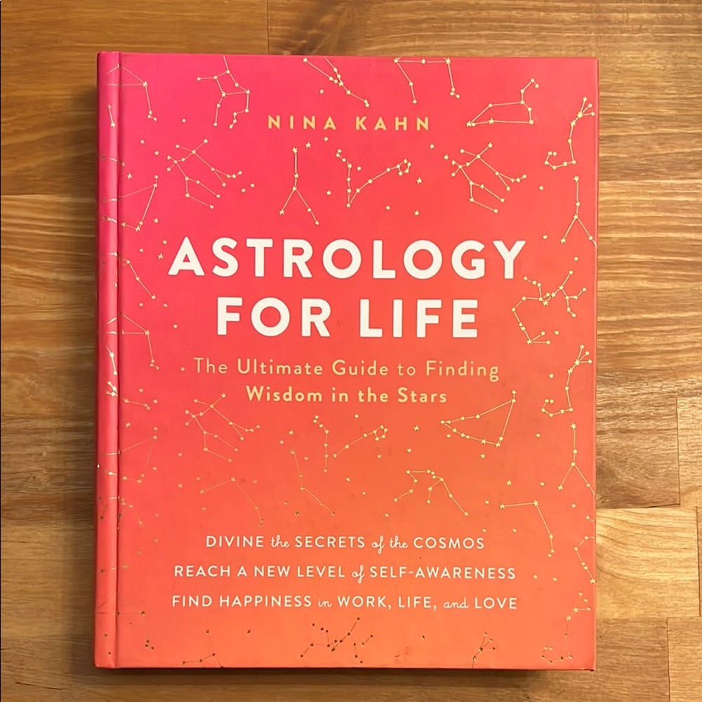 Astrology for Life Book by Nina Kahn